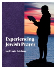 Experiencing Jewish Prayer
